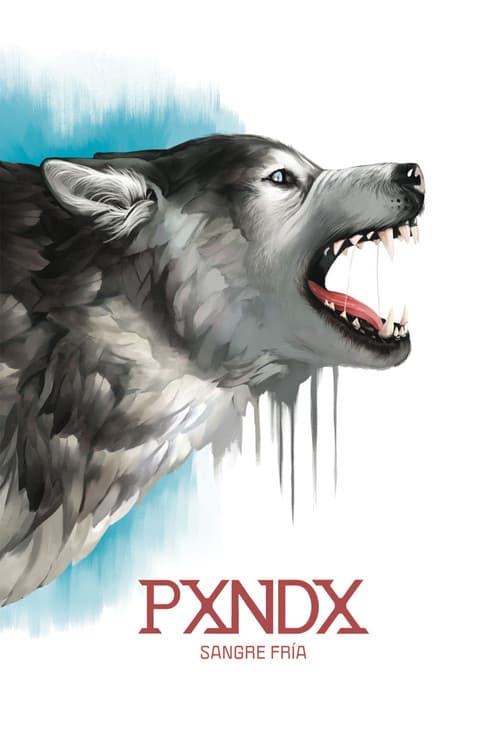 Постер: PXNDX - Sangre Fría