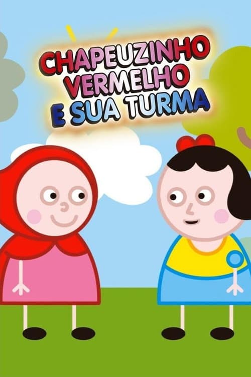Постер: Chapeuzinho Vermelho e Sua Turma