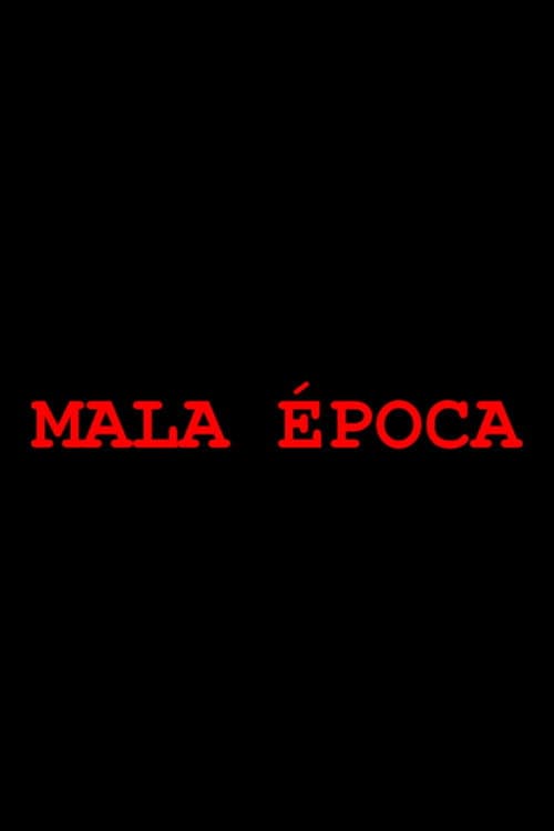 Постер: Mala época