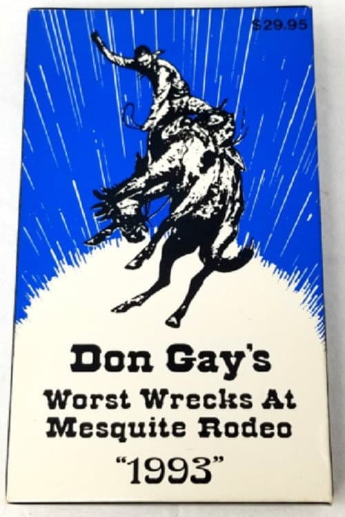Постер: Don Gay's Worst Wrecks at Mesquite Rodeo 1993
