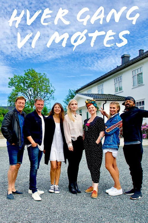Постер: Hver gang vi møtes