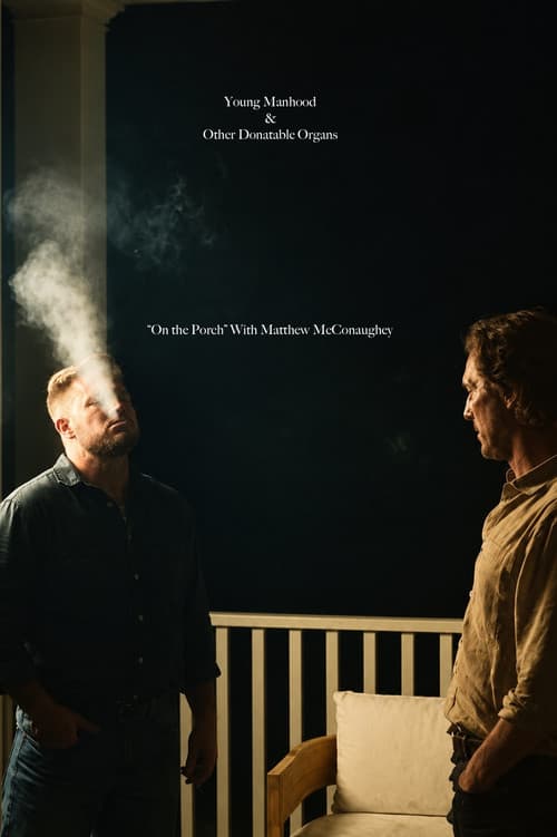 Постер: Young Manhood & Other Donatable Organs "On The Porch"