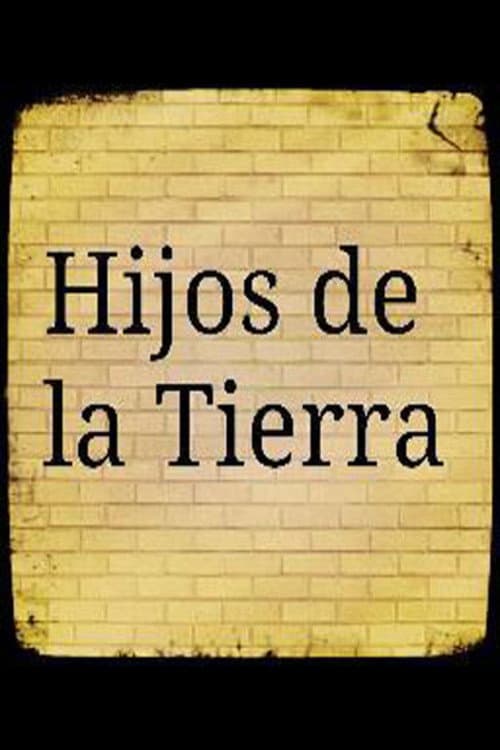 Постер: Hijos de la tierra