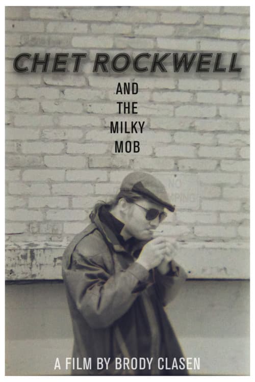 Постер: Chet Rockwell & The Milky Mob