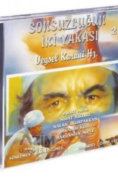 Постер: Veysel Karani Hazretleri - Sonsuzluğun İki Yakası