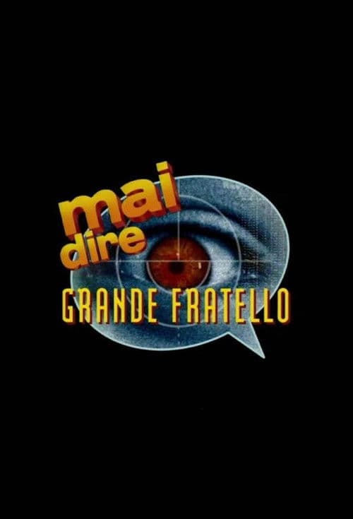 Постер: Mai dire grande fratello