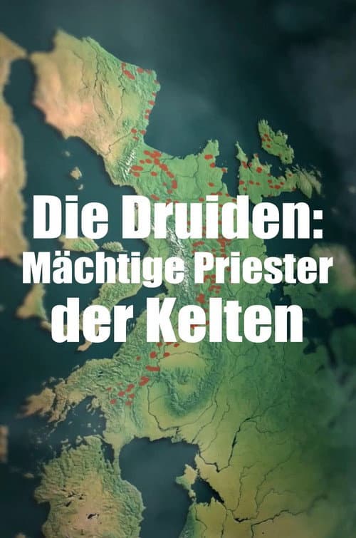 Постер: Die Druiden: Mächtige Priester der Kelten