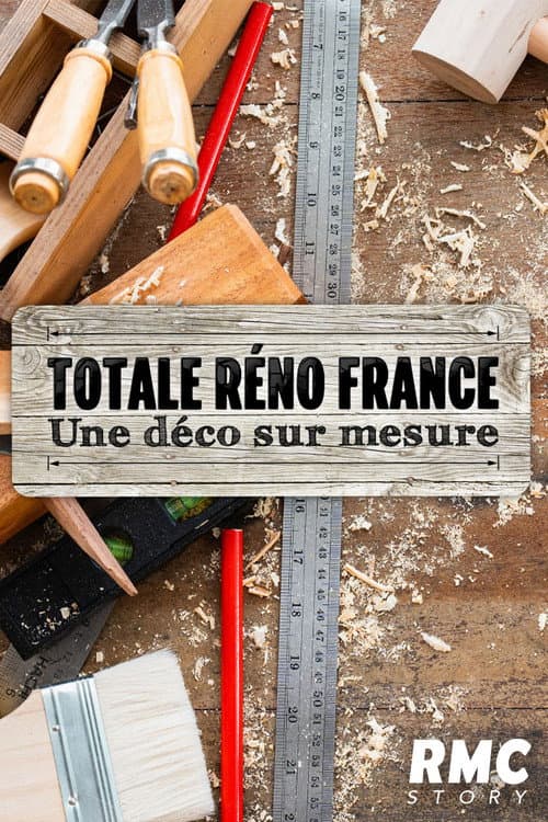 Постер: Totale Réno France : Déco sur mesure