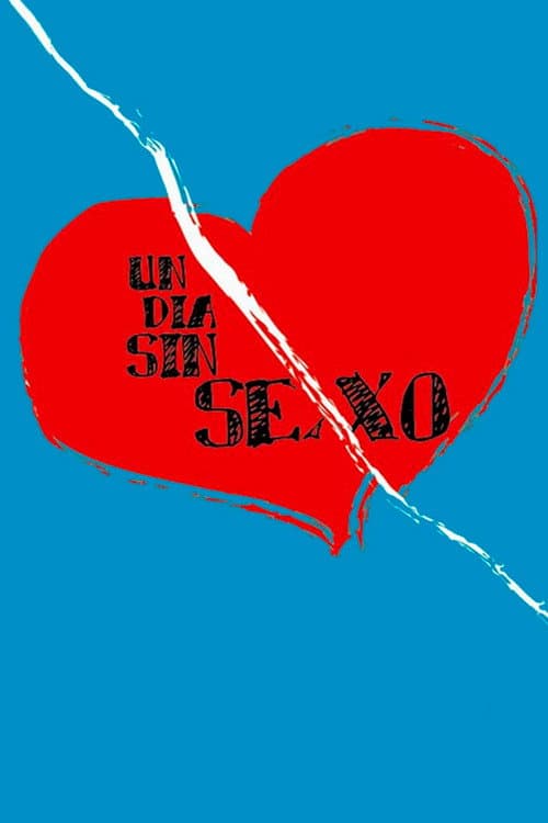 Постер: Un día sin sexo