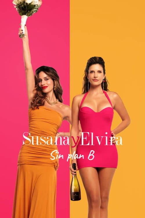 Постер: Susana y Elvira: Sin plan B