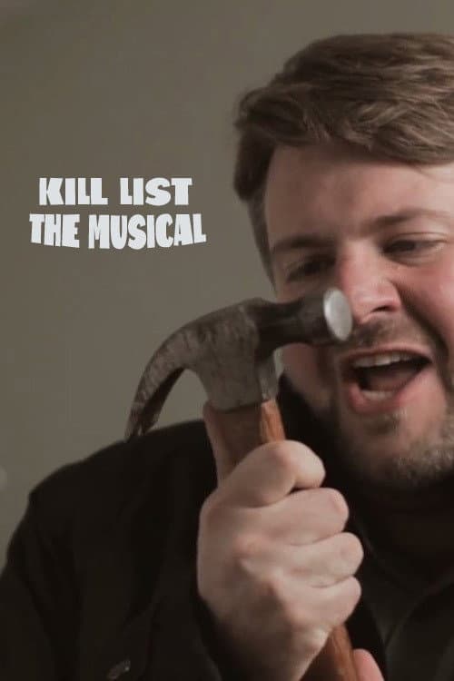 Постер: Kill List: The Musical