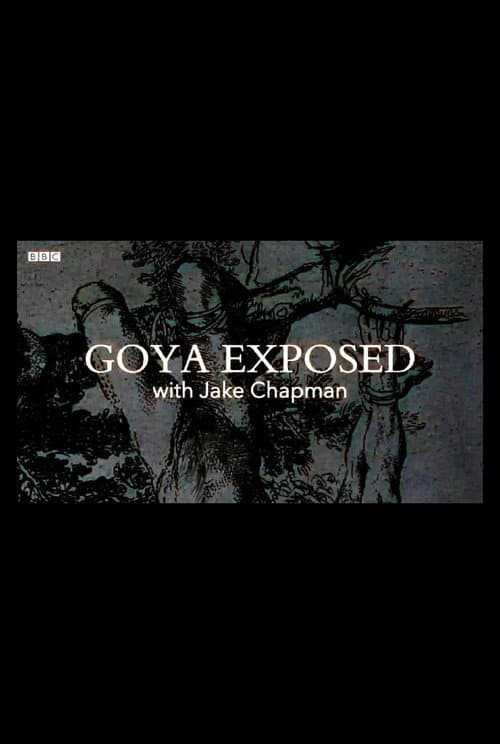 Постер: Goya Exposed with Jake Chapman