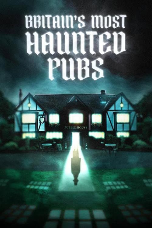Постер: Britain's Most Haunted Pubs