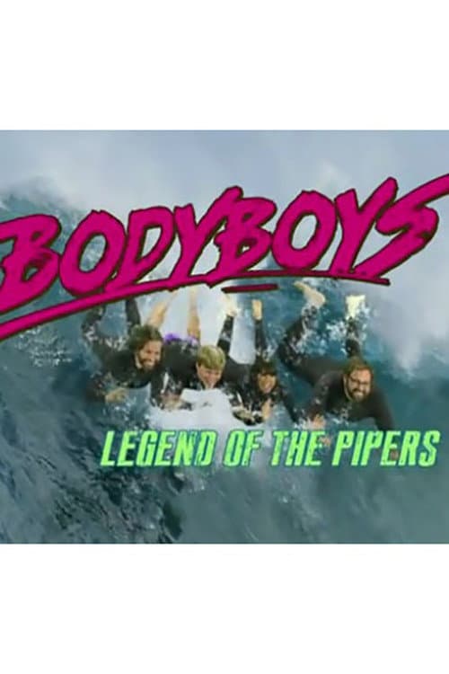 Постер: Body Boys: Legend of the Pipers