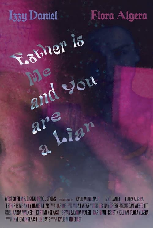 Постер: Esther Is Me And You Are A Liar