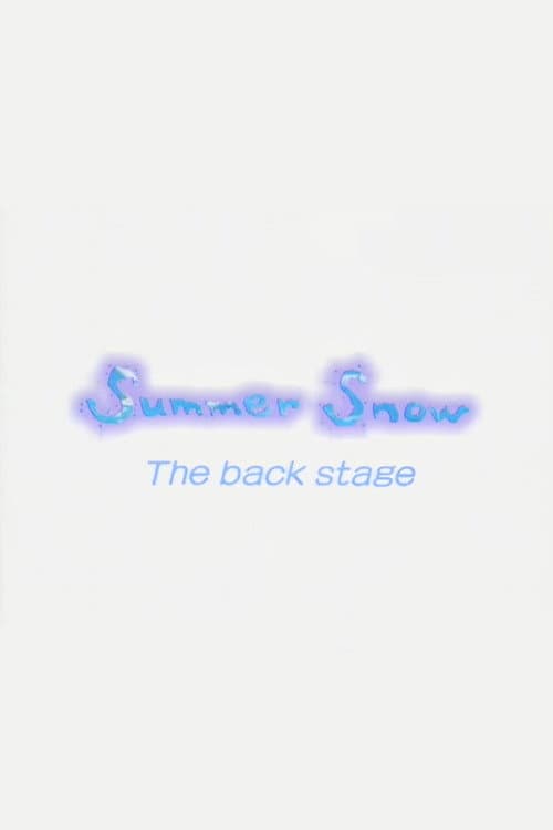 Постер: Summer Snow The back stage