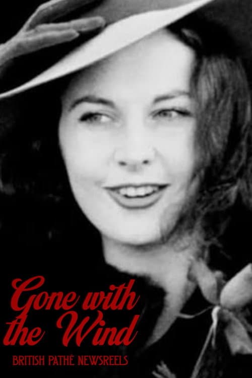 Постер: British Pathé Newsreels: Gone with the Wind