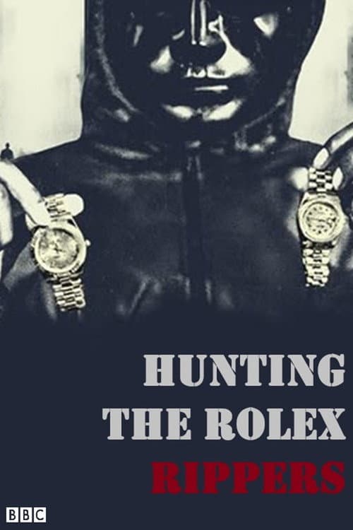 Постер: Hunting the Rolex Rippers
