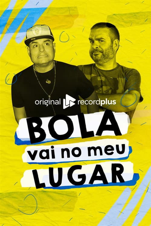 Постер: Bola, vai no meu lugar?