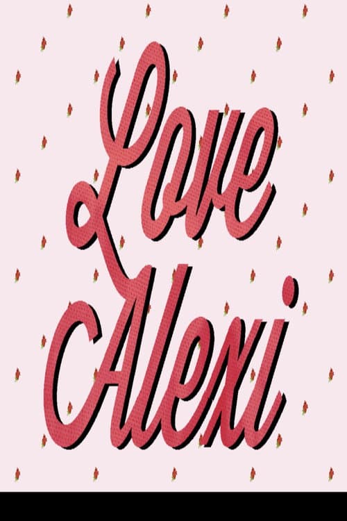 Постер: Love Alexi