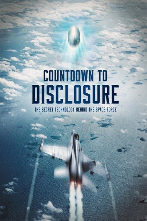 Постер: Countdown to Disclosure: The Secret Technology Behind the Space Force
