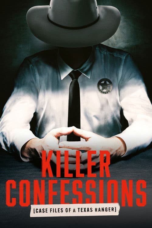 Постер: Killer Confessions: Case Files of a Texas Ranger