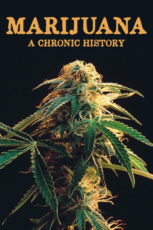 Постер: Marijuana: A Chronic History