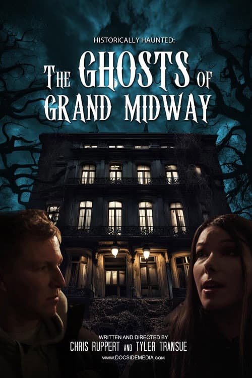 Постер: Historically Haunted: The Ghosts of Grand Midway