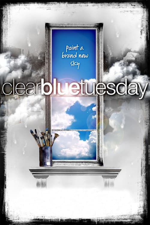 Постер: Clear Blue Tuesday