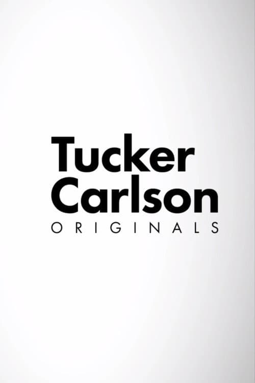 Постер: Tucker Carlson Originals