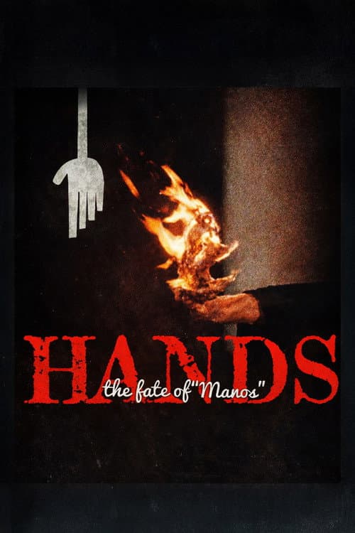Постер: Hands: The Fate of 'Manos'