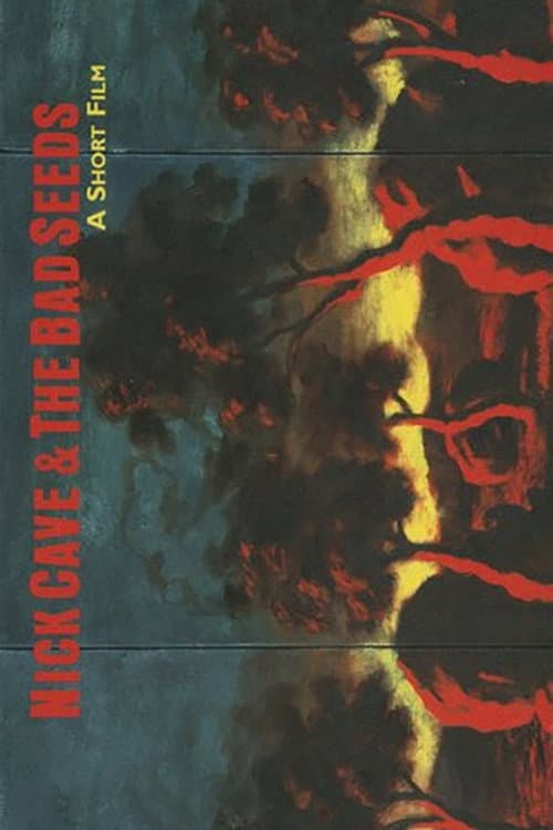 Постер: Nick Cave and the Bad Seeds - A Short Film (1978-1998)