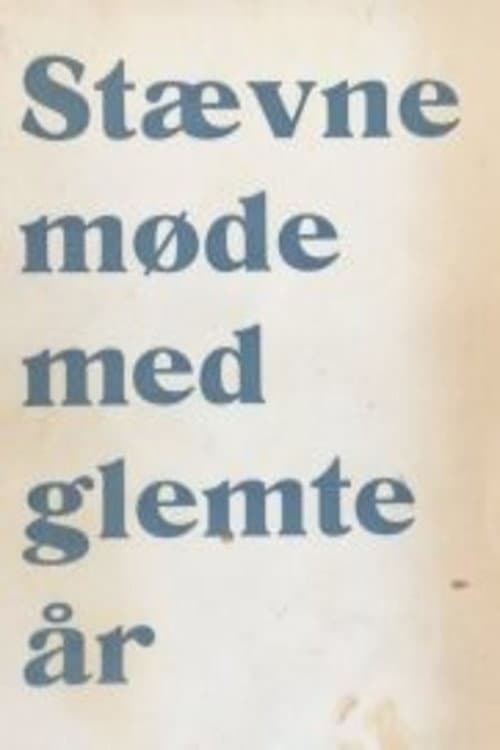 Постер: Stevnemøte med glemte år