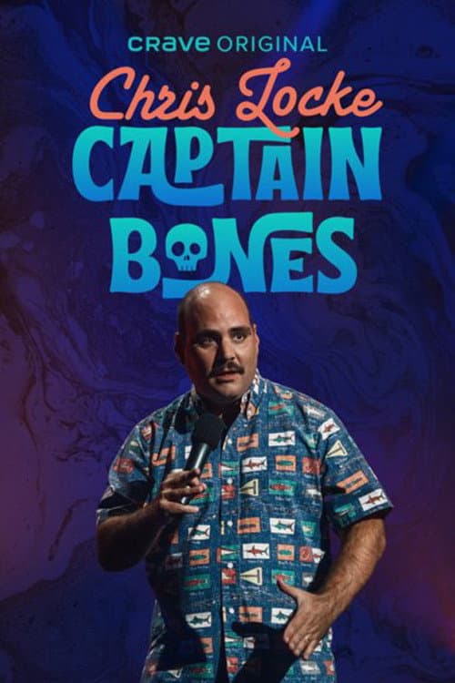 Постер: Chris Locke: Captain Bones