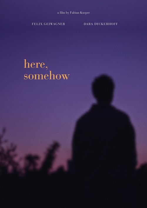 Постер: here, somehow