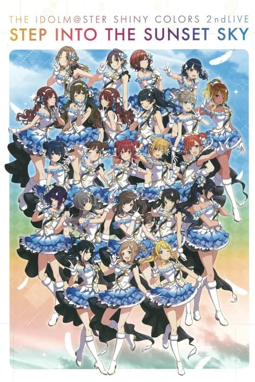 Постер: THE IDOLM@STER SHINY COLORS 2ndLIVE STEP INTO THE SUNSET SKY