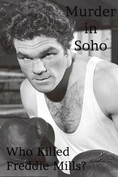 Постер: Murder in Soho: Who Killed Freddie Mills?