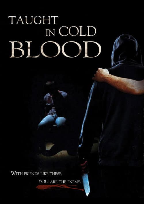 Постер: Taught in Cold Blood