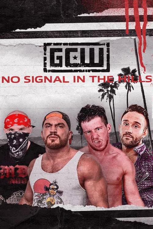 Постер: GCW: No Signal In The Hills