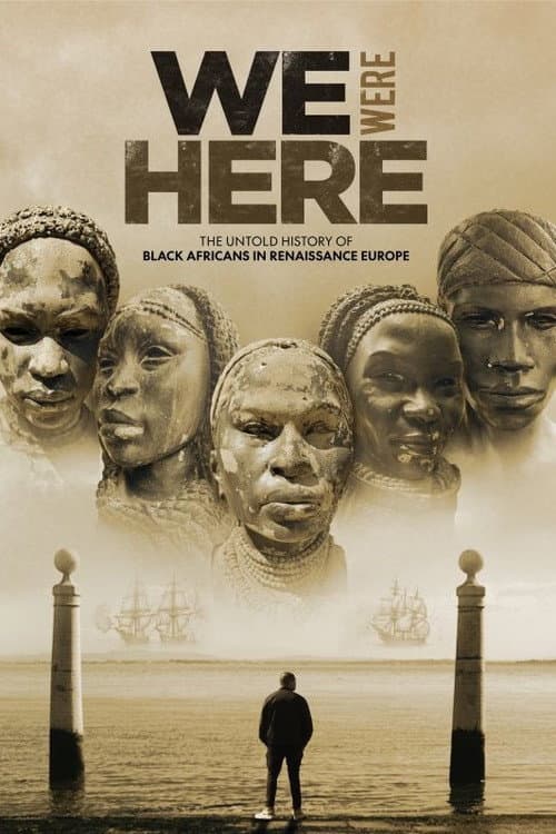 Постер: We Were Here: The Untold History of Black Africans in Renaissance Europe