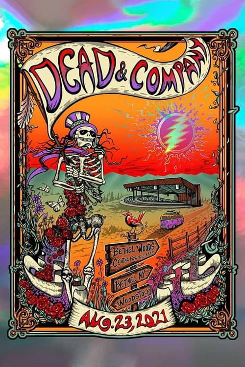 Постер: Dead & Company: 2021-08-23 Bethel Woods Center For The Arts, Bethel, NY