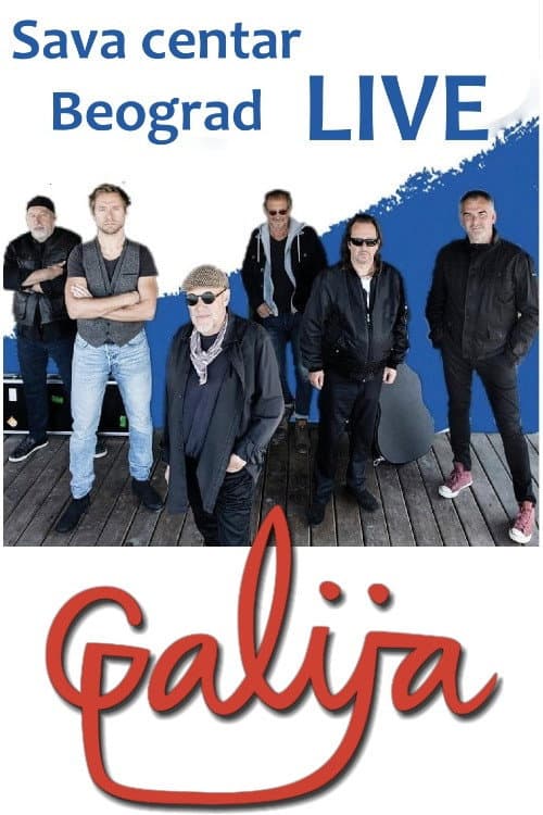 Постер: Galija - Koncert u Sava Centru, Beograd 2011