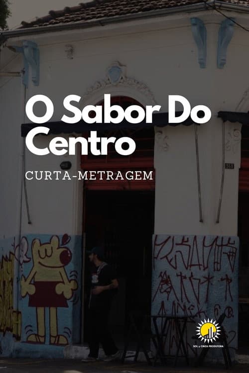 Постер: O Sabor Do Centro