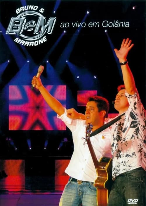 Постер: Bruno e Marrone - Ao Vivo Em Goiânia