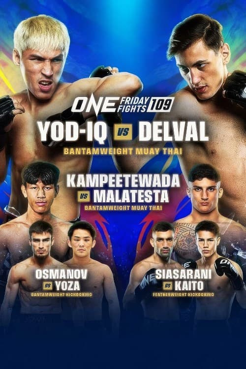 Постер: ONE Friday Fights 109: Yod-IQ vs. Delval
