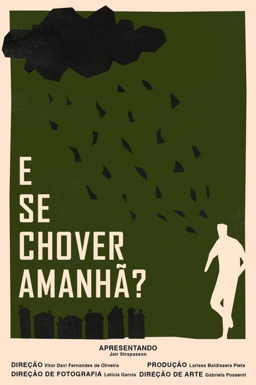 Постер: E Se Chover Amanhã?
