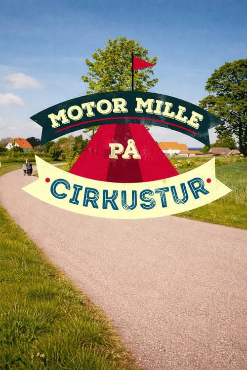 Постер: Motor Mille på Cirkustur