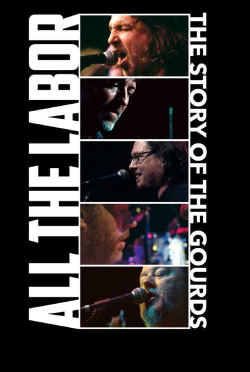 Постер: All The Labor: The Story of The Gourds