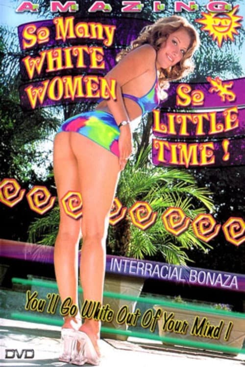 Постер: So Many White Women, So Little Time