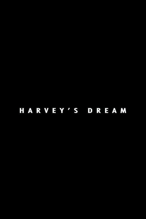 Постер: Harvey's Dream